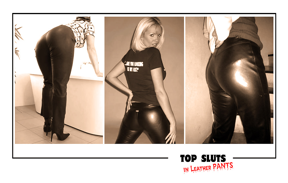 Top butts (Leather Pants) pict gal